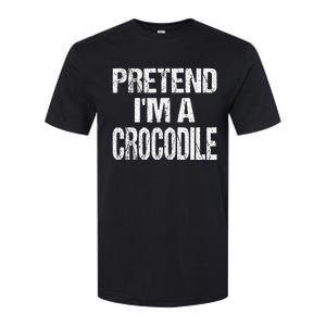 Pretend Im A Crocodile Easy Halloween Costume Softstyle CVC T-Shirt