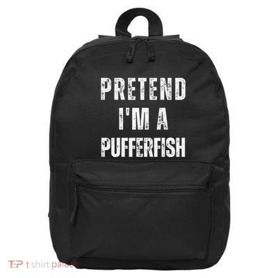 Pretend IM A Pufferfish Matching Costume Funny Halloween 16 in Basic Backpack