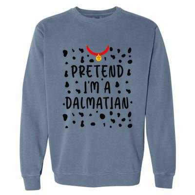 Pretend Im A Dalmatian Funny Lazy Halloween Costume Gift Garment-Dyed Sweatshirt