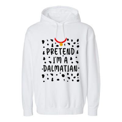 Pretend Im A Dalmatian Funny Lazy Halloween Costume Gift Garment-Dyed Fleece Hoodie