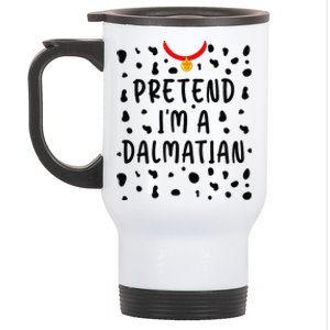 Pretend Im A Dalmatian Funny Lazy Halloween Costume Gift Stainless Steel Travel Mug