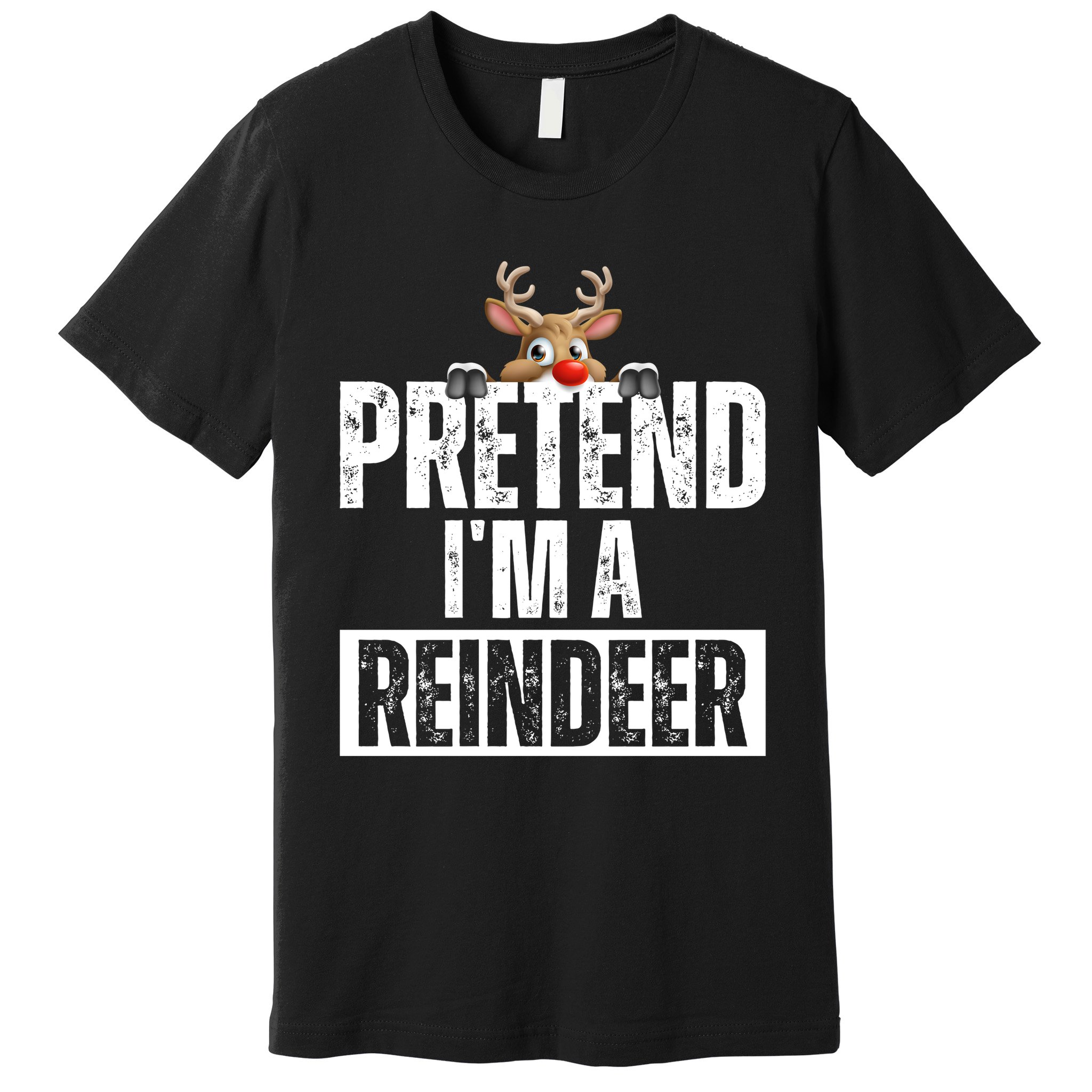 Pretend Im A Reindeer Funny Christmas Premium T-Shirt