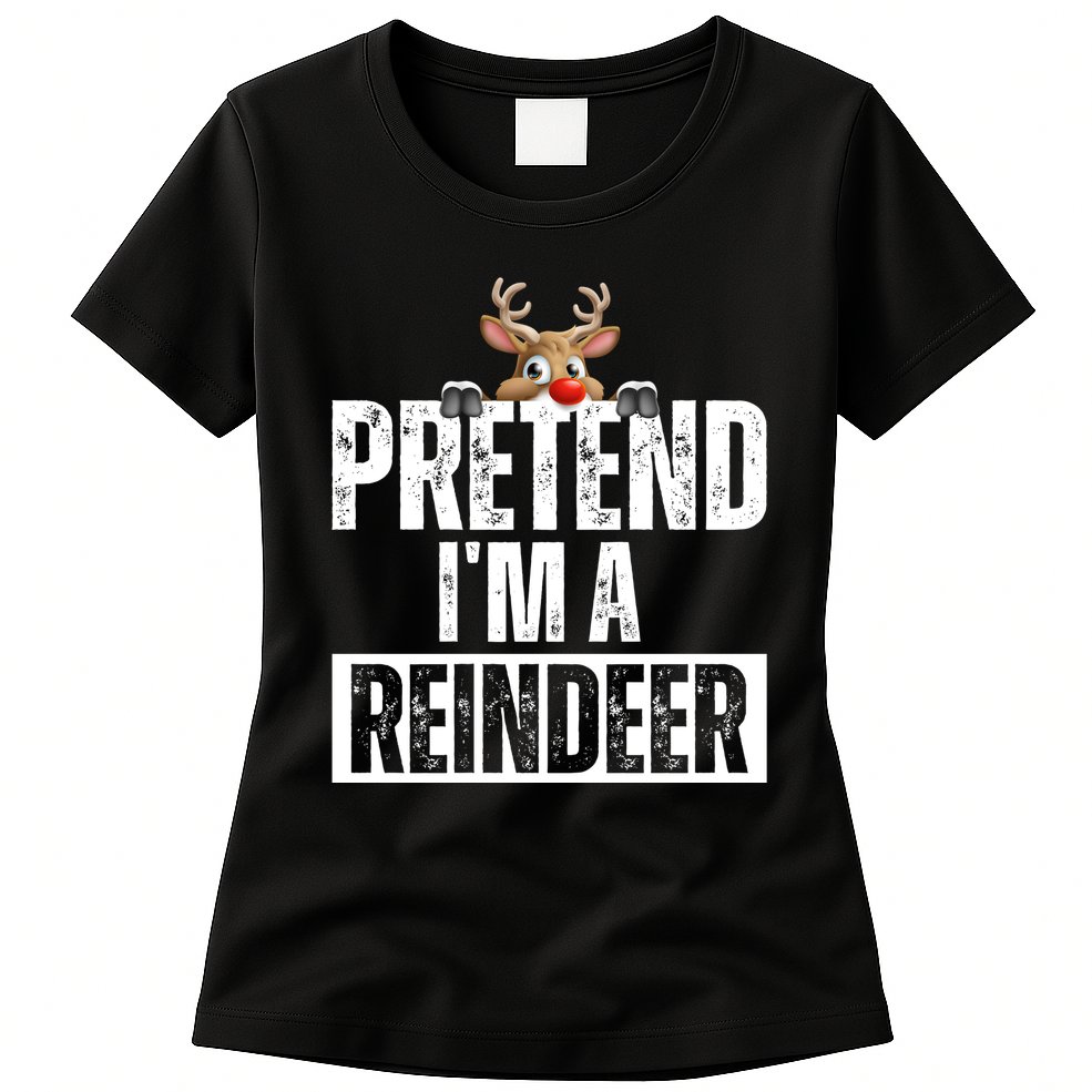 Pretend Im A Reindeer Funny Christmas Womens T-Shirt