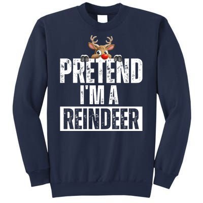 Pretend Im A Reindeer Funny Christmas Sweatshirt