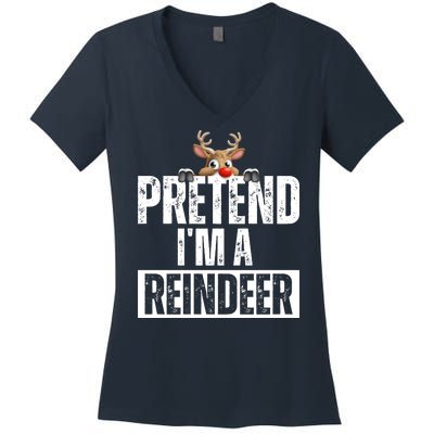 Pretend Im A Reindeer Funny Christmas Women's V-Neck T-Shirt