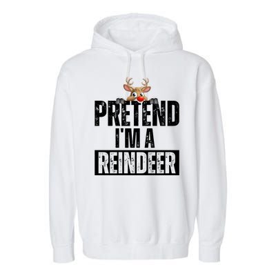 Pretend Im A Reindeer Funny Christmas Garment-Dyed Fleece Hoodie