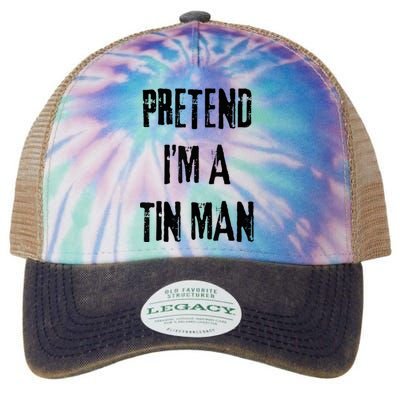 Pretend I'm A Tin Man Halloween Last Minute Costume Party Legacy Tie Dye Trucker Hat