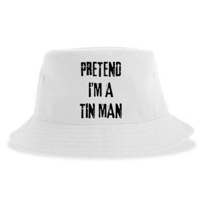 Pretend I'm A Tin Man Halloween Last Minute Costume Party Sustainable Bucket Hat