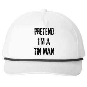 Pretend I'm A Tin Man Halloween Last Minute Costume Party Snapback Five-Panel Rope Hat