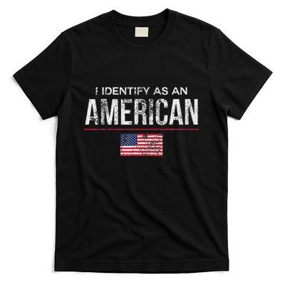 Proudly Identify As American No Identity Politics T-Shirt
