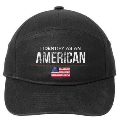 Proudly Identify As American No Identity Politics 7-Panel Snapback Hat
