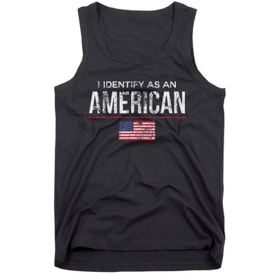 Proudly Identify As American No Identity Politics Tank Top