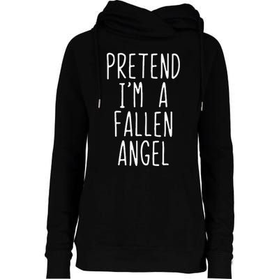 Pretend Im A Fallen Angel Halloween Lazy Easy Womens Funnel Neck Pullover Hood