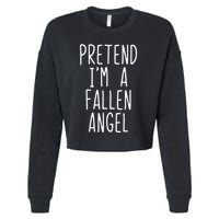 Pretend Im A Fallen Angel Halloween Lazy Easy Cropped Pullover Crew