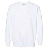 Pretend Im A Fallen Angel Halloween Lazy Easy Garment-Dyed Sweatshirt