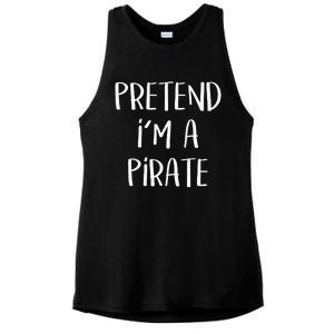 Pretend Im A Pirate Costume Party Funny Halloween Pirate Ladies PosiCharge Tri-Blend Wicking Tank