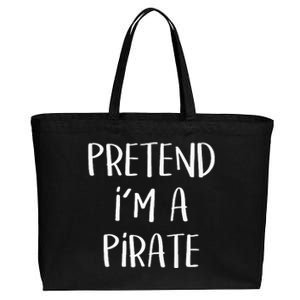 Pretend Im A Pirate Costume Party Funny Halloween Pirate Cotton Canvas Jumbo Tote