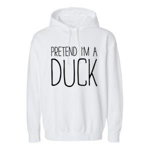 Pretend IM A Duck Adult Women Costume Garment-Dyed Fleece Hoodie