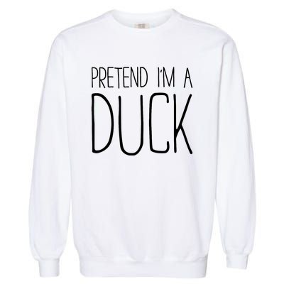 Pretend IM A Duck Adult Women Costume Garment-Dyed Sweatshirt