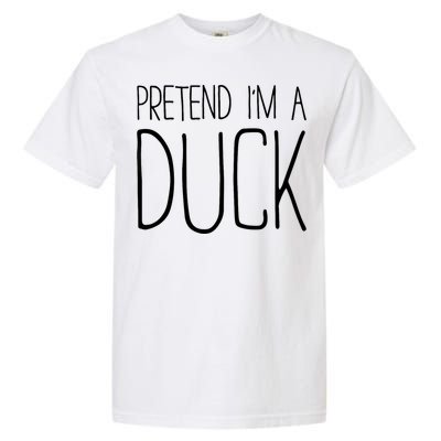 Pretend IM A Duck Adult Women Costume Garment-Dyed Heavyweight T-Shirt