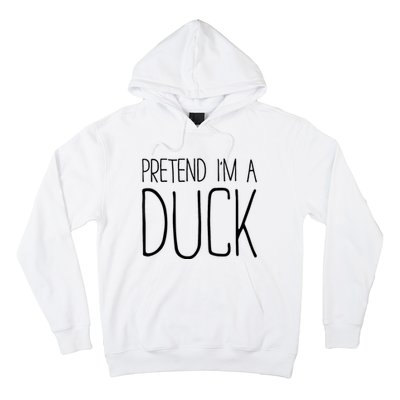 Pretend IM A Duck Adult Women Costume Hoodie