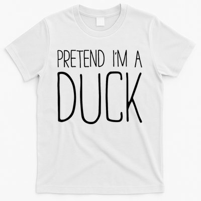 Pretend IM A Duck Adult Women Costume T-Shirt