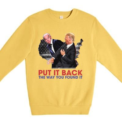 Put It Back The Way You Found It Funny Trump Slap Anti Biden Premium Crewneck Sweatshirt