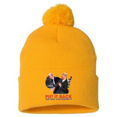 Put It Back The Way You Found It Funny Trump Slap Anti Biden Pom Pom 12in Knit Beanie