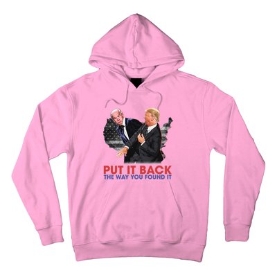 Put It Back The Way You Found It Funny Trump Slap Anti Biden Hoodie