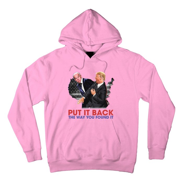 Put It Back The Way You Found It Funny Trump Slap Anti Biden Hoodie