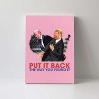 Put It Back The Way You Found It Funny Trump Slap Anti Biden Canvas