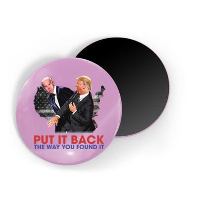 Put It Back The Way You Found It Funny Trump Slap Anti Biden Magnet