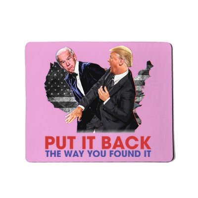 Put It Back The Way You Found It Funny Trump Slap Anti Biden Mousepad