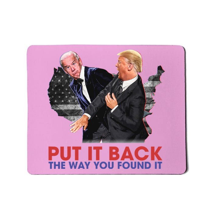 Put It Back The Way You Found It Funny Trump Slap Anti Biden Mousepad