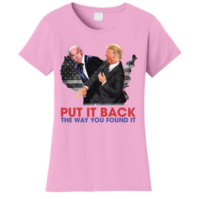 Put It Back The Way You Found It Funny Trump Slap Anti Biden Women's T-Shirt