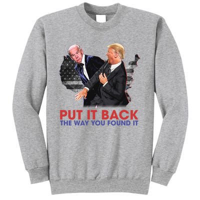 Put It Back The Way You Found It Funny Trump Slap Anti Biden Sweatshirt