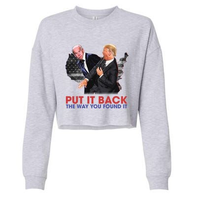 Put It Back The Way You Found It Funny Trump Slap Anti Biden Cropped Pullover Crew