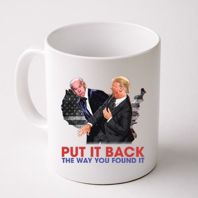 Put It Back The Way You Found It Funny Trump Slap Anti Biden Coffee Mug