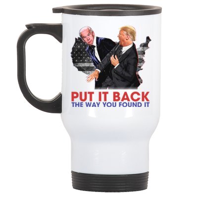 Put It Back The Way You Found It Funny Trump Slap Anti Biden Stainless Steel Travel Mug