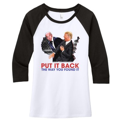 Put It Back The Way You Found It Funny Trump Slap Anti Biden Women's Tri-Blend 3/4-Sleeve Raglan Shirt