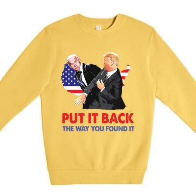 Put It Back The Way You Found It Trump Slap Biden Premium Crewneck Sweatshirt