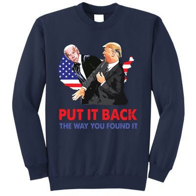 Put It Back The Way You Found It Trump Slap Biden Sweatshirt