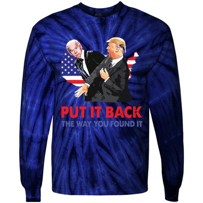 Put It Back The Way You Found It Trump Slap Biden Tie-Dye Long Sleeve Shirt