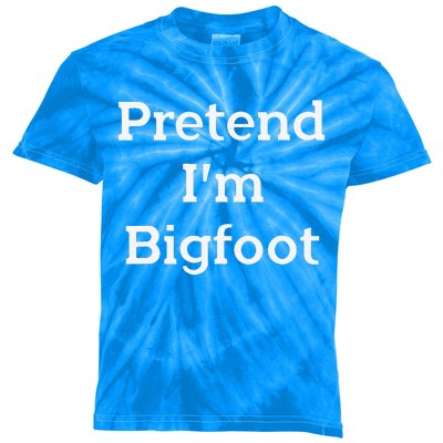 Pretend Im Bigfoot Costume Funny Joke Halloween Party Kids Tie-Dye T-Shirt