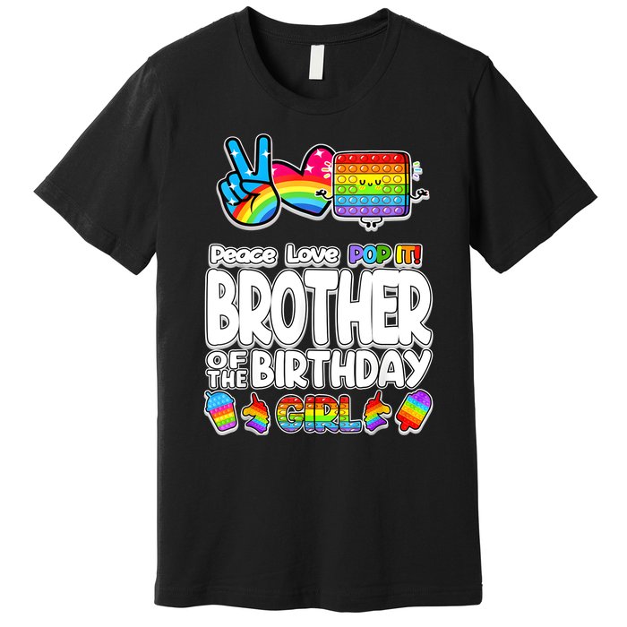 Pop It Brother Of The Birthday Toy Family Matching Premium T-Shirt