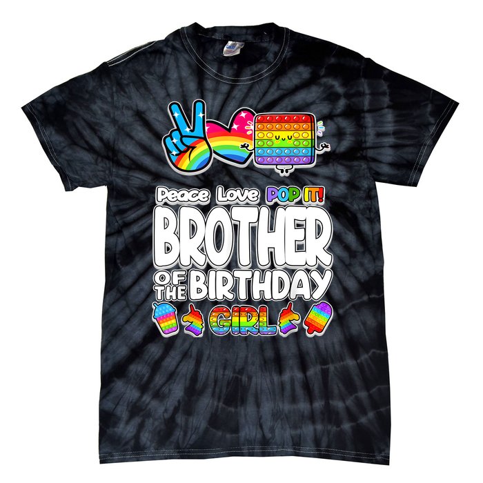 Pop It Brother Of The Birthday Toy Family Matching Tie-Dye T-Shirt