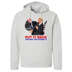 Put It Back The Way You Found It Donald Trump Anti Biden Performance Fleece Hoodie