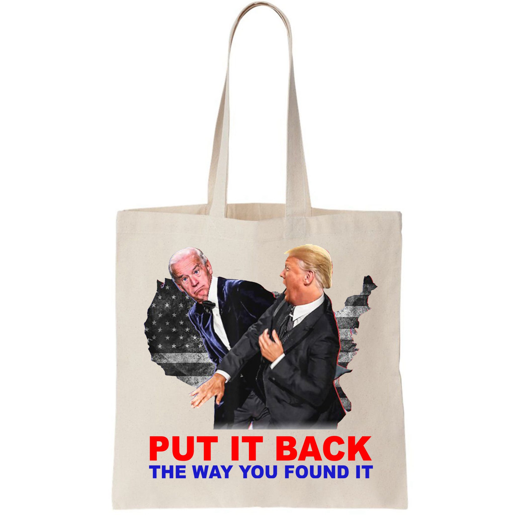 Put It Back The Way You Found It Donald Trump Anti Biden Bag