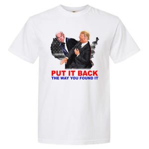 Put It Back The Way You Found It Donald Trump Anti Biden Garment-Dyed Heavyweight T-Shirt