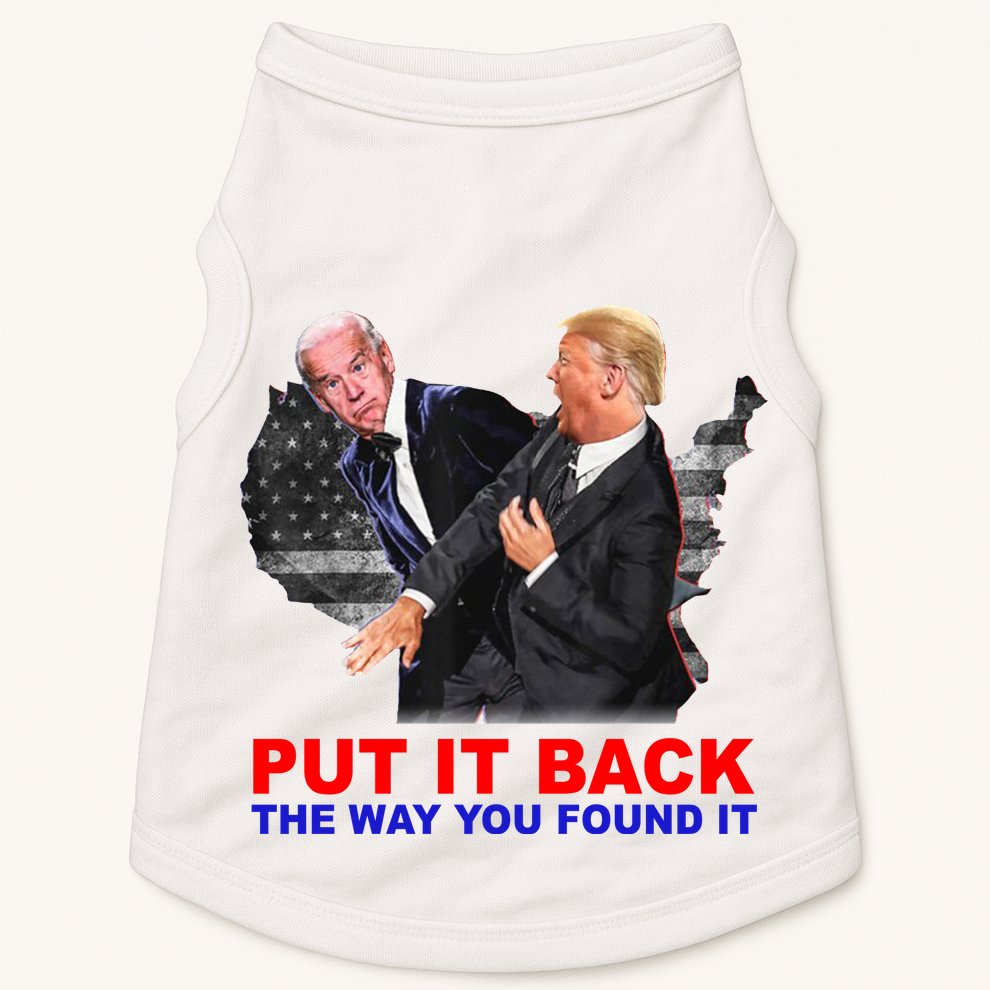 Put It Back The Way You Found It Donald Trump Anti Biden Doggie Tank